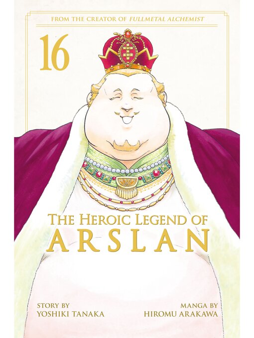 Title details for The Heroic Legend of Arslan, Volume 16 by Yoshiki Tanaka - Wait list